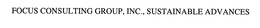 FOCUS CONSULTING GROUP, INC., SUSTAINABLE ADVANCES trademark