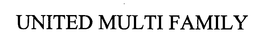 UNITED MULTI FAMILY trademark