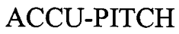 ACCU-PITCH trademark