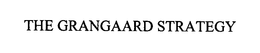 THE GRANGAARD STRATEGY trademark