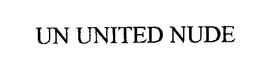 UN UNITED NUDE trademark