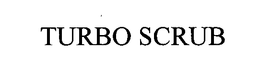 TURBO SCRUB trademark