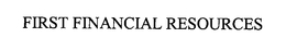FIRST FINANCIAL RESOURCES trademark