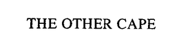 THE OTHER CAPE trademark