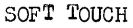 SOFT TOUCH trademark
