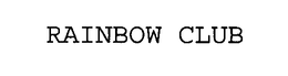 RAINBOW CLUB trademark