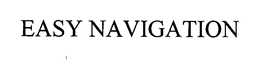 EASY NAVIGATION trademark