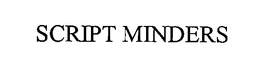 SCRIPT MINDERS trademark