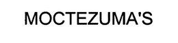 MOCTEZUMA'S trademark