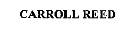 CARROLL REED trademark