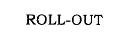 ROLL-OUT trademark