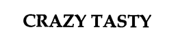 CRAZY TASTY trademark