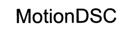 MOTIONDSC trademark