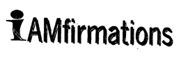 I AMFIRMATIONS trademark