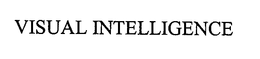 VISUAL INTELLIGENCE trademark
