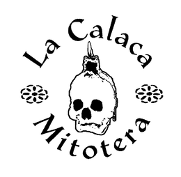 LA CALACA MITOTERA trademark