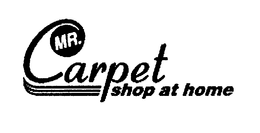 MR. CARPET SHOP AT HOME trademark