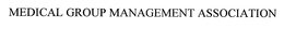 MEDICAL GROUP MANAGEMENT ASSOCIATION trademark