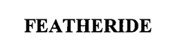 FEATHERIDE trademark