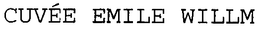 CUVEE EMILE WILLM trademark