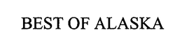 BEST OF ALASKA trademark
