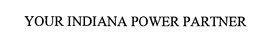 YOUR INDIANA POWER PARTNER trademark