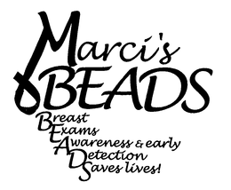 MARCI'S BEADS BREAST EXAMS AWARENESS & EARLY DETECTION SAVES LIVES! trademark