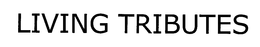 LIVING TRIBUTES trademark