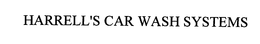 HARRELL'S CAR WASH SYSTEMS trademark