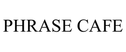 PHRASE CAFE trademark