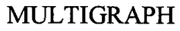 MULTIGRAPH trademark
