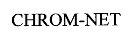 CHROM-NET trademark