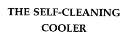 THE SELF-CLEANING COOLER trademark