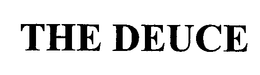 THE DEUCE trademark