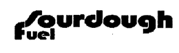 SOURDOUGH FUEL trademark
