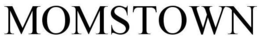 MOMSTOWN.COM trademark