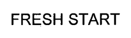 FRESH START trademark