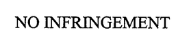 NO INFRINGEMENT trademark