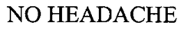 NO HEADACHE trademark