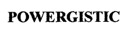 POWERGISTIC trademark