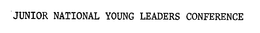 JUNIOR NATIONAL YOUNG LEADERS CONFERENCE trademark