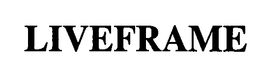 LIVEFRAME trademark