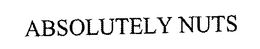 ABSOLUTELY NUTS trademark