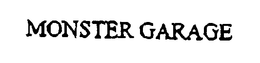 MONSTER GARAGE trademark