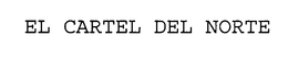 EL CARTEL DEL NORTE trademark
