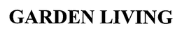 GARDEN LIVING trademark