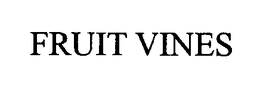 FRUIT VINES trademark