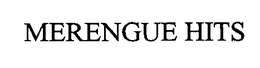 MERENGUE HITS trademark