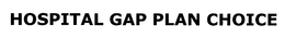 HOSPITAL GAP PLAN CHOICE trademark
