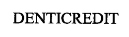 DENTICREDIT trademark